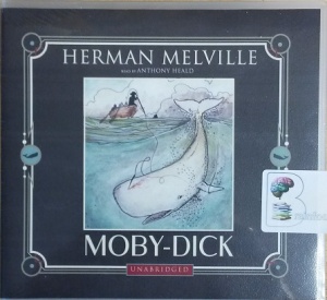 Moby Dick written by Herman Melville performed by Anthony Heald on CD (Unabridged)